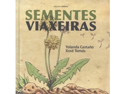 Libro Sementes Viaxeiras de Xosé Tomás, Yolanda Castaño (Galego)