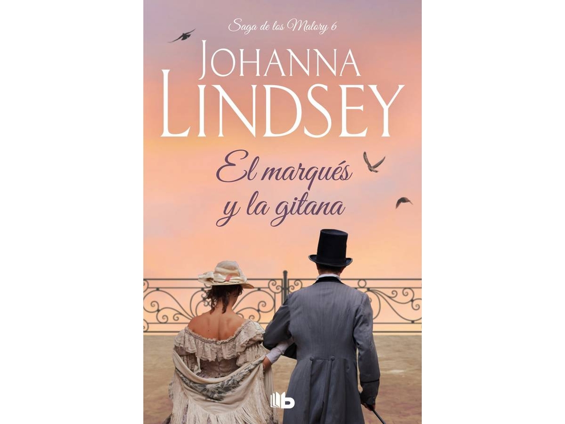 Libro La Saga De Los Malory Vi. El Marqués Y La Gitana de Johanna Lindsey (Español)
