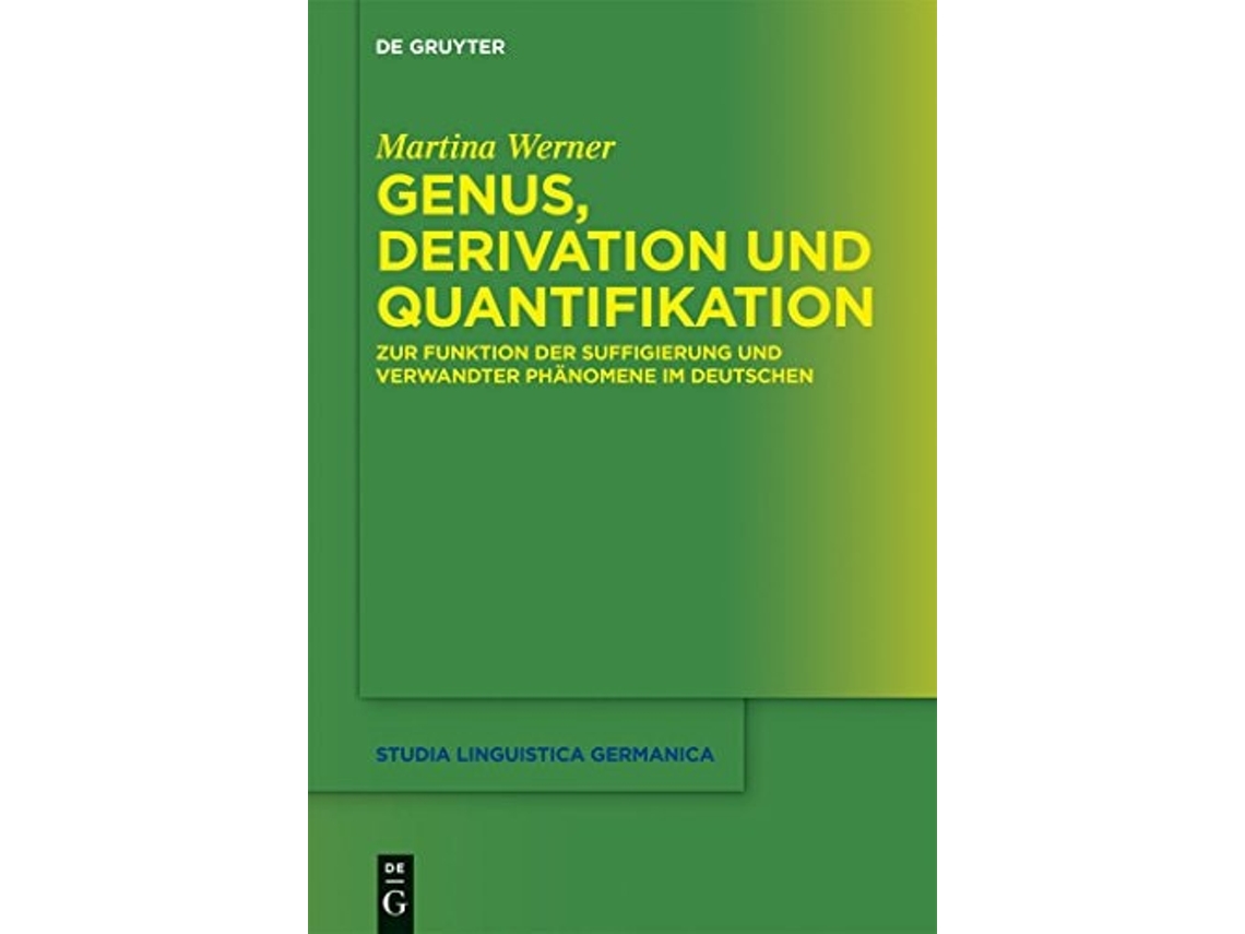 Libro Genus, Derivation Und Quantifikation De Martina Werner (alemán - Tapa Dura)