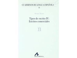 Libro Tipos De Escrito Iv: Escritos Comerciales de Miriam Álvarez (Español)