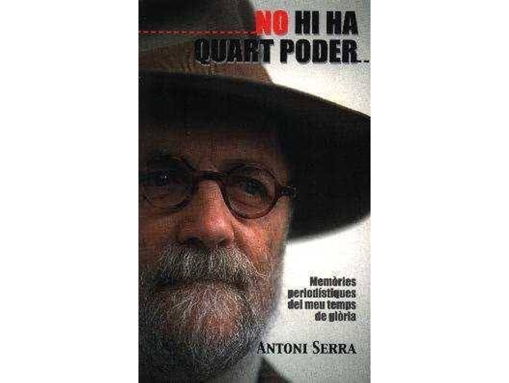 Libro No Hi Ha Quart Poder de Antoni Serra
