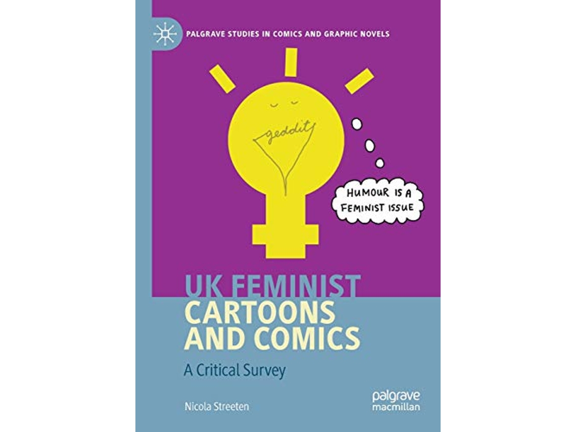 Libro UK Feminist Cartoons and Comics A Critical Survey Palgrave Studies in Comics and Graphic Novels de Nicola Streeten (Inglés)