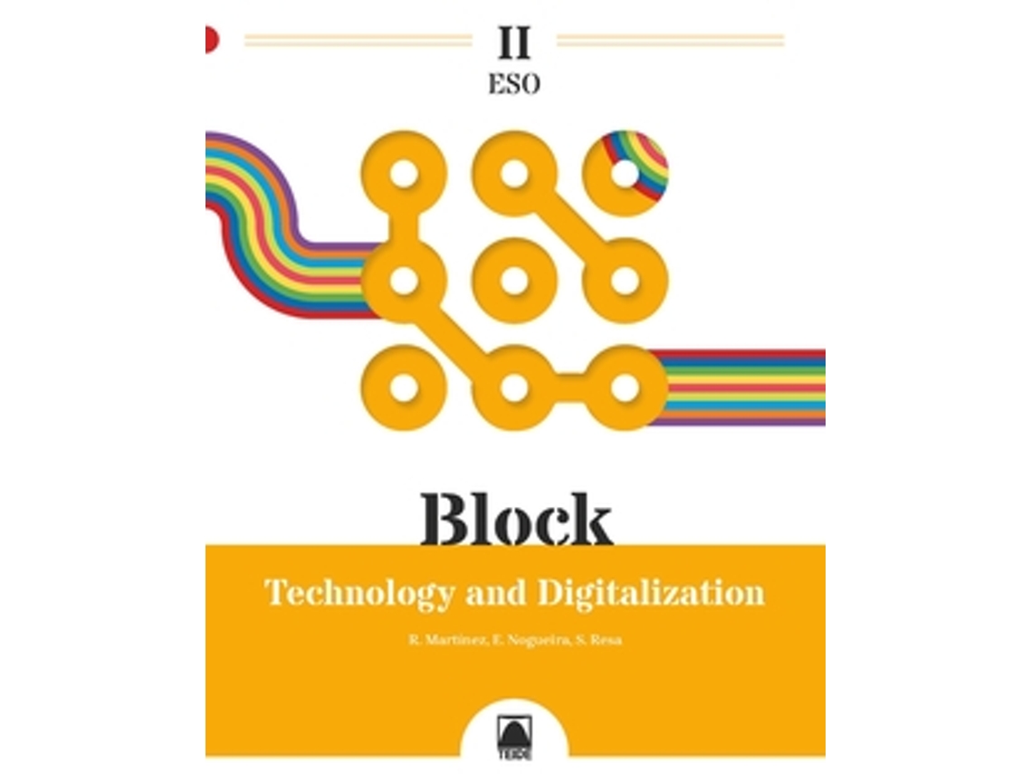 Libro Block Ii. Technology And Digitalization Eso de Martínez López, Ramón (Inglés)