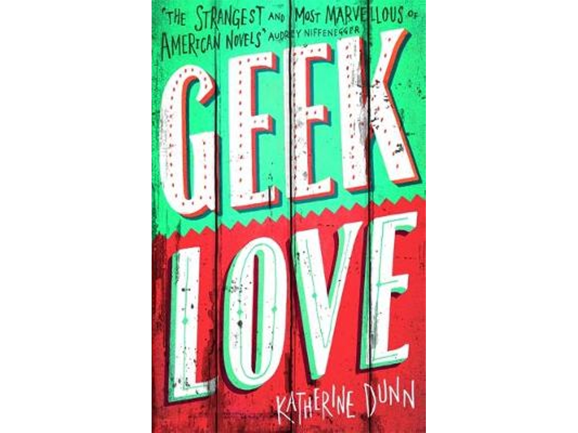 Libro Geek Love de Katherine Dunn (Inglés)