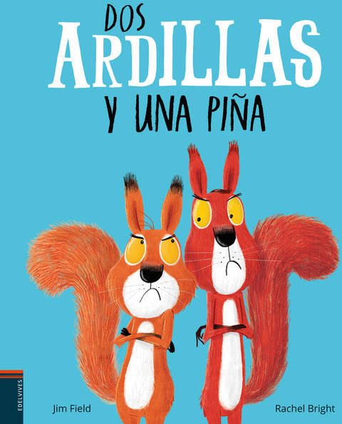 Dos Ardillas Y una piña ilustrados tapa dura libro de jim field rachel bright español