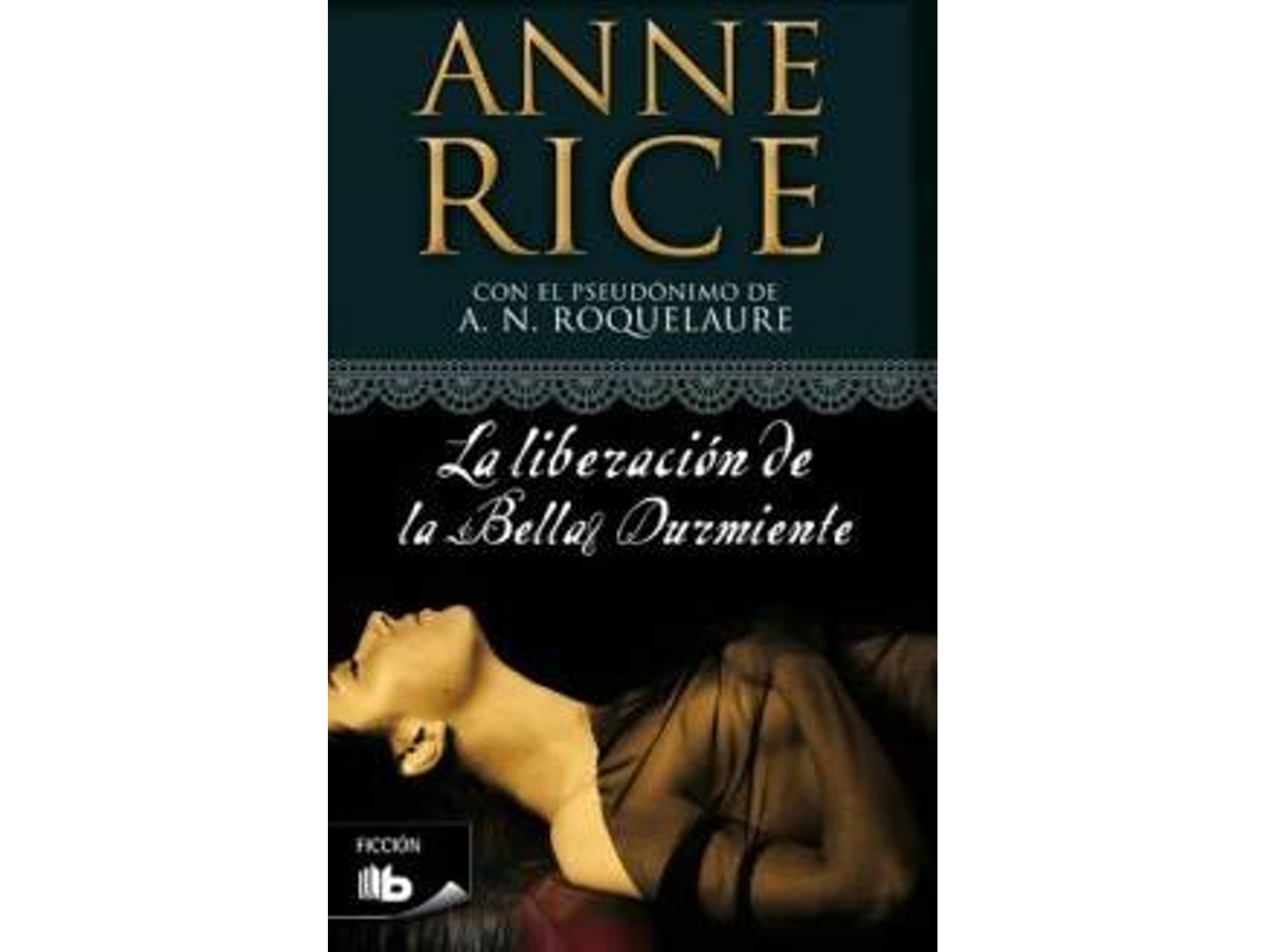 Libro La Liberación De La Bella Durmiente de Anne Rice (Español)