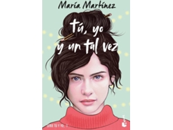 Libro Tú, yo y un tal vez de María Martínez (Español)