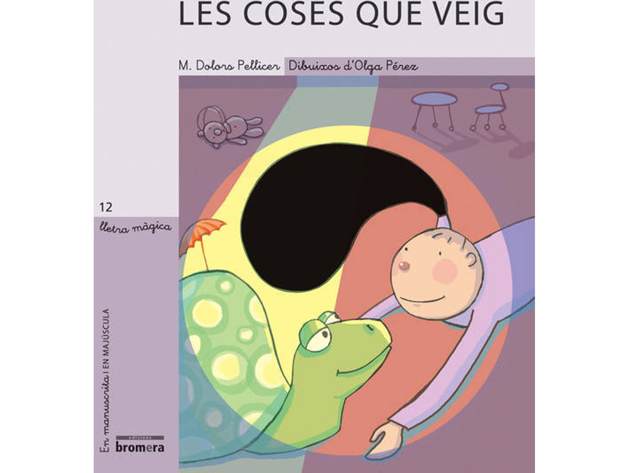 Libro Les Coses Que Veig de Maria Dolors Pellicer Soria