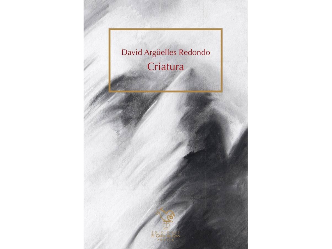 Libro Criatura de Argüelles Redondo David (Español)