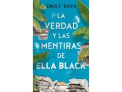 Libro La verdad y las mentiras de Ella Black / The Truth and Lies of Ella Black de Emily Barr (Español)