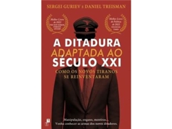 Libro A Ditadura adaptada ao Século XXI - Como os Novos Tiranos se Reinventaram de Sergei Guriev e Daniel Treisman (Portugués)