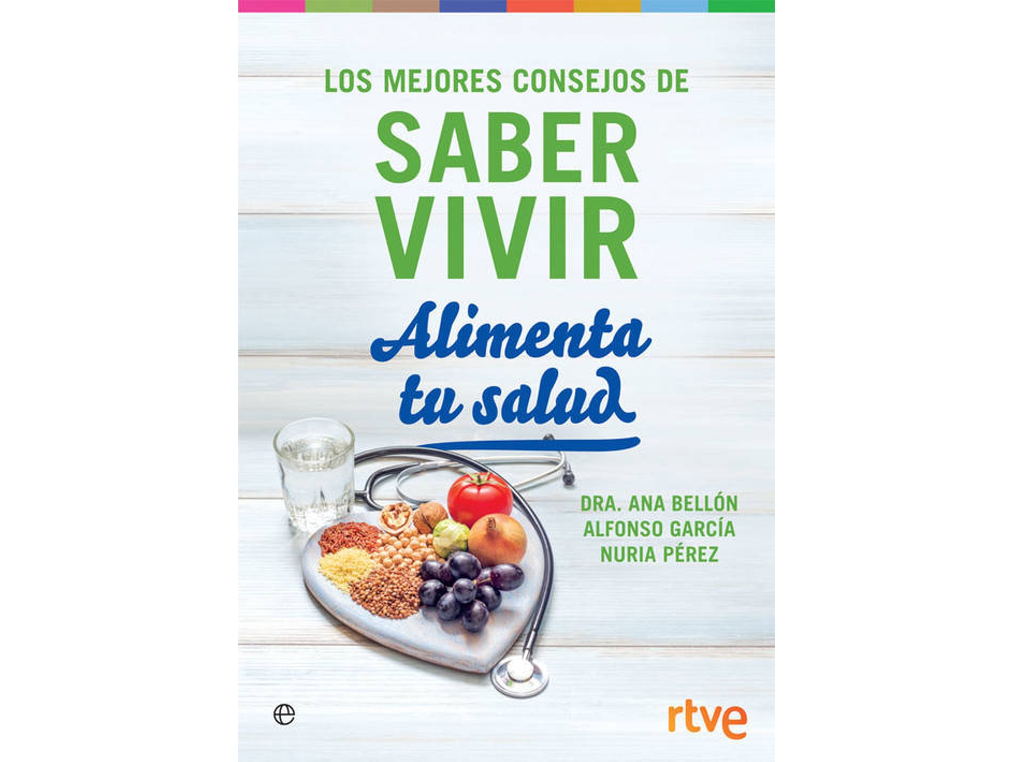 Libro Alimenta Tu Salud de Alfonso García, Ana Bellón (Español)
