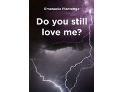 Libro Do You Still Love Me? de Emanuela Plantenga (Inglés)