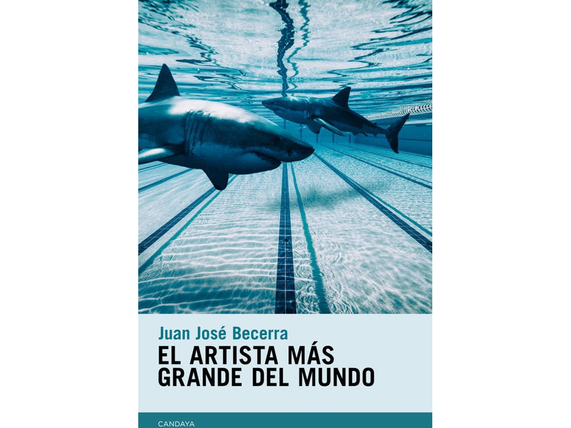 Libro El Artista Más Grande Del Mundo de Juan José Becerra (Español)