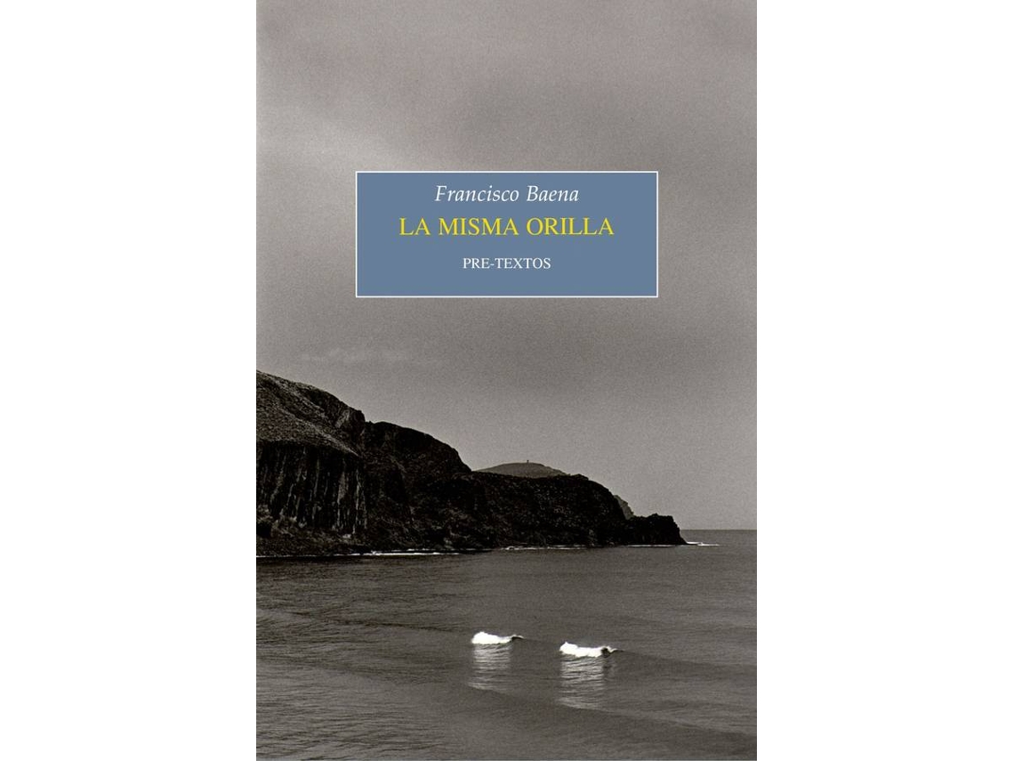 Libro La Misma Orilla de Francisco Baena (Español)