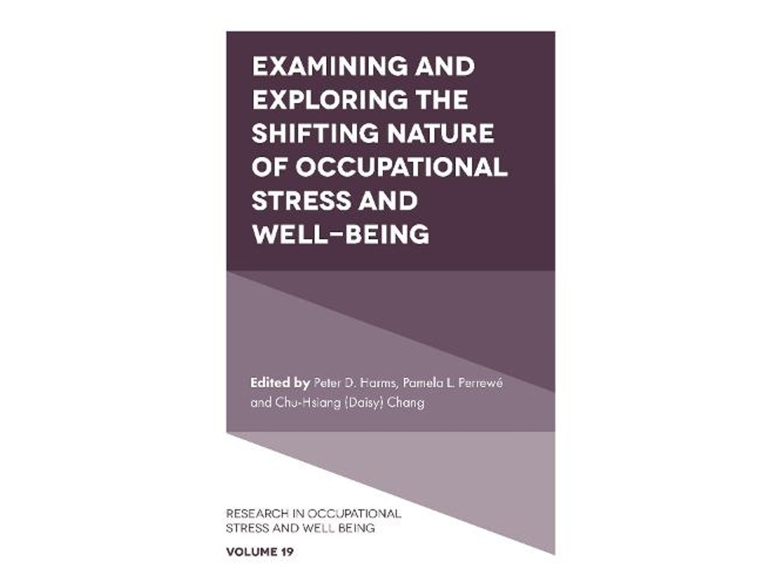 Libro Examining and Exploring the Shifting Nature of Occupational Stress and Well-Being (Inglés)