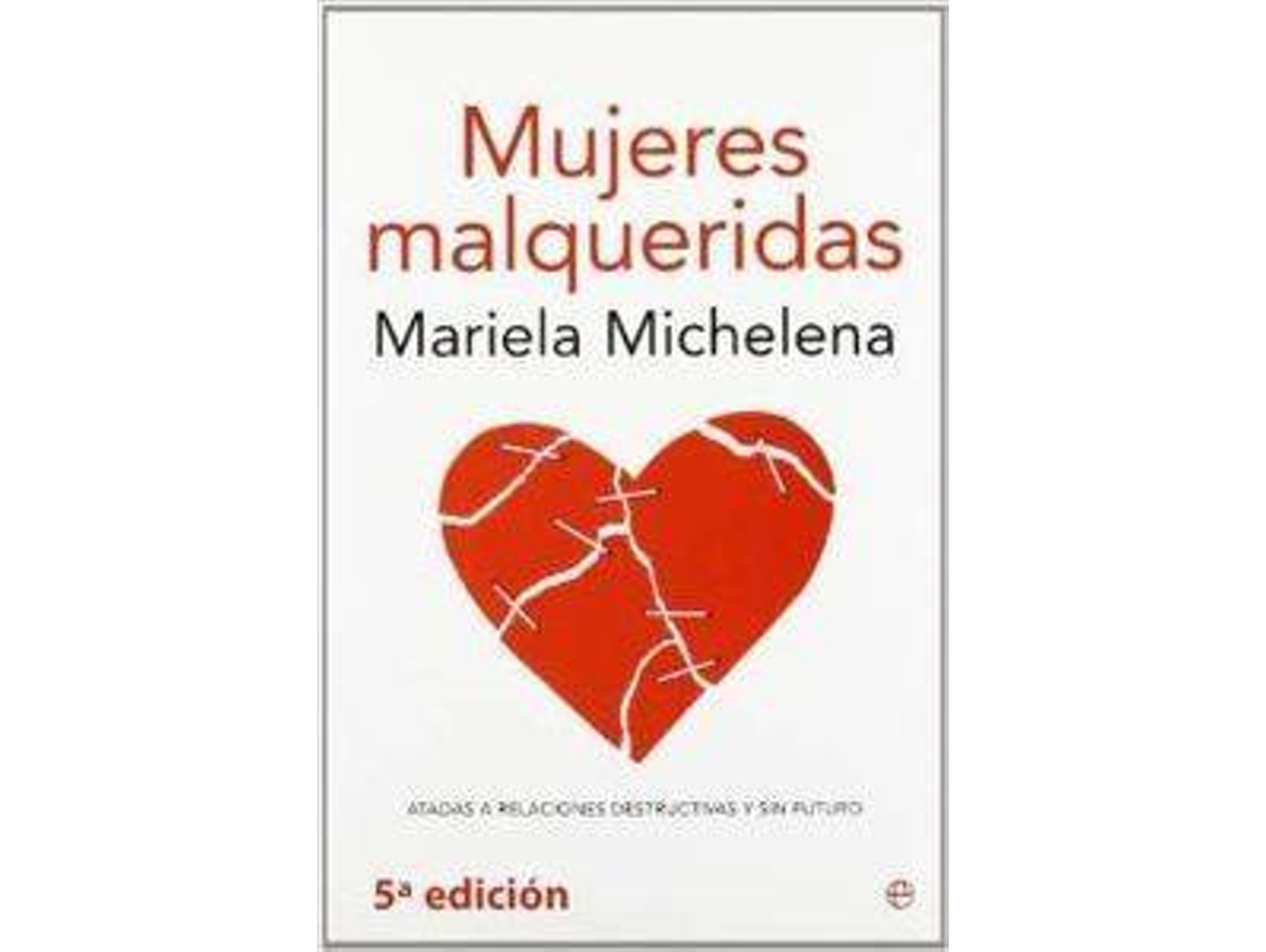 Libro Mujeres Malqueridas de Mariela Michelena (Español)