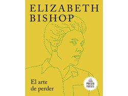 Libro El arte de perder de Elizabeth Bishop (Español)
