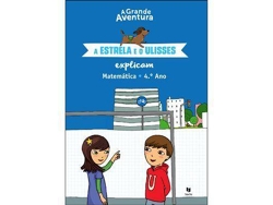 Libro A Grande Aventura - A Estrela e o Ulisses Explicam - Matemática 4.º Ano de Henriqueta Gonçalves (Portugués)