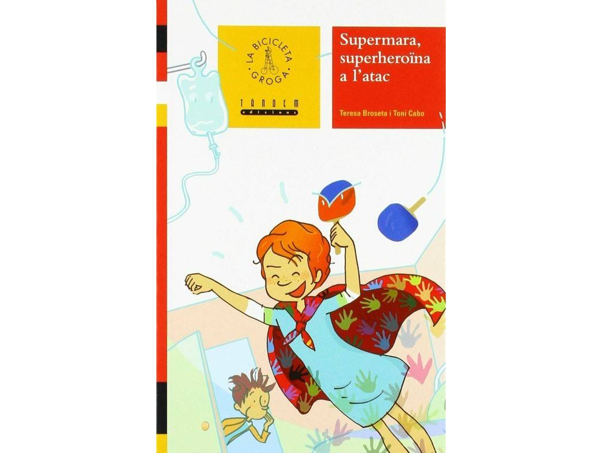 Libro Supermara, Superheroína A L´Atac
