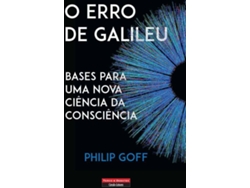 Libro O Erro De Galileu Bases Para Uma Nova Ciência Da Consciência de Philip Goff (Portugués)