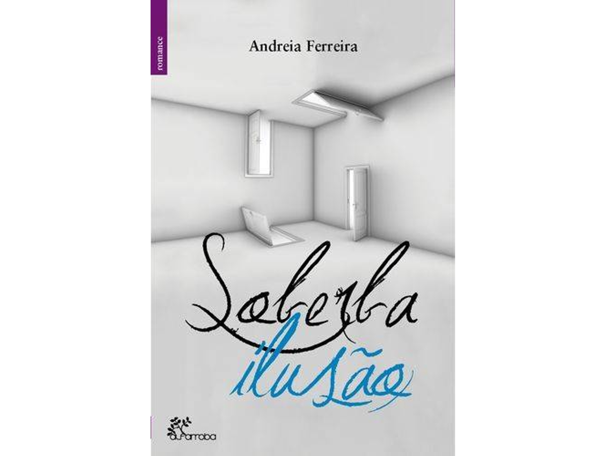 Libro Soberba Ilusão de Andreia Ferreira (Portugués)
