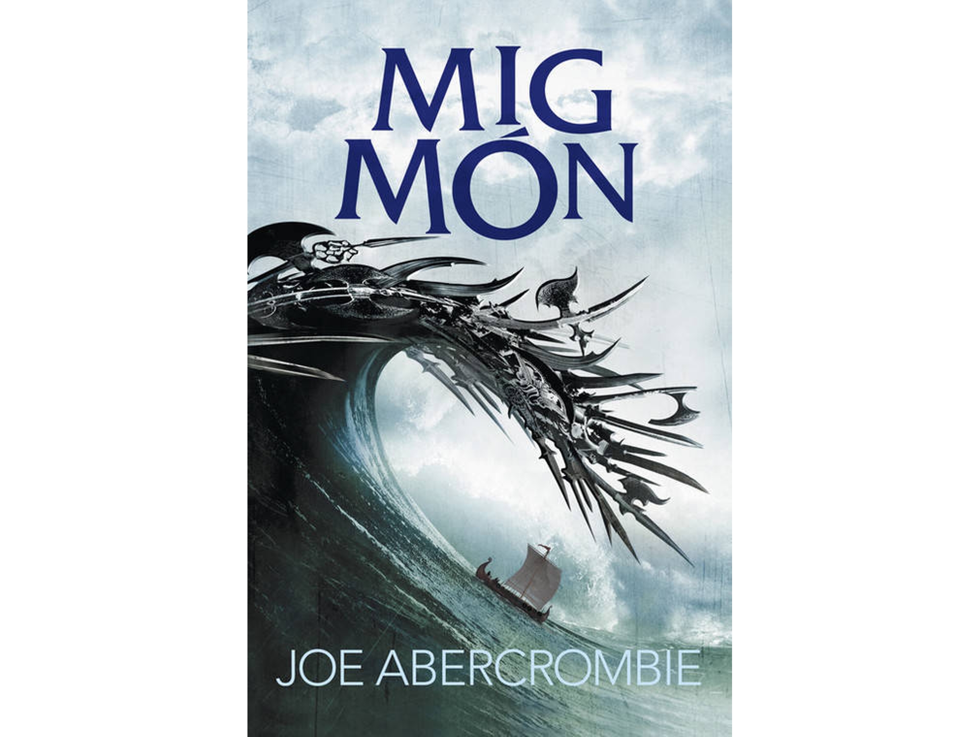 Libro Mig Mon de Joe Abercrombie (Catalán)