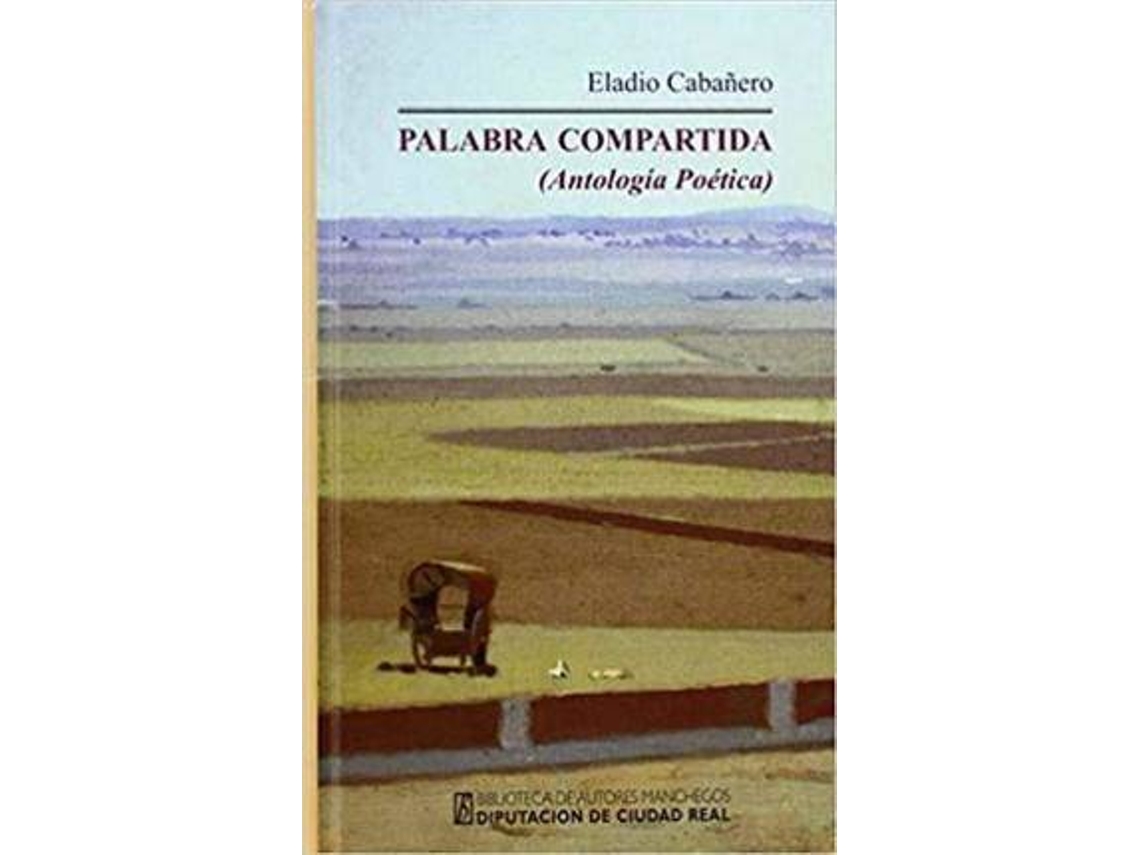 Libro Palabra Compartida : Antología Poética de Eladio Cabañero (Español)