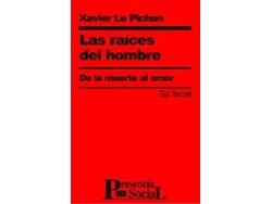 Libro Las Raíces Del Hombre de Xavier Le Pichon (Español)