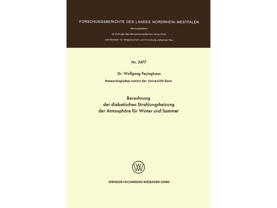 Libro Berechnung Der Diabatischen Strahlungsheizung Der Atmosphare Fur Winter Und Sommer De Wolfgang Peyinghaus (alemán)