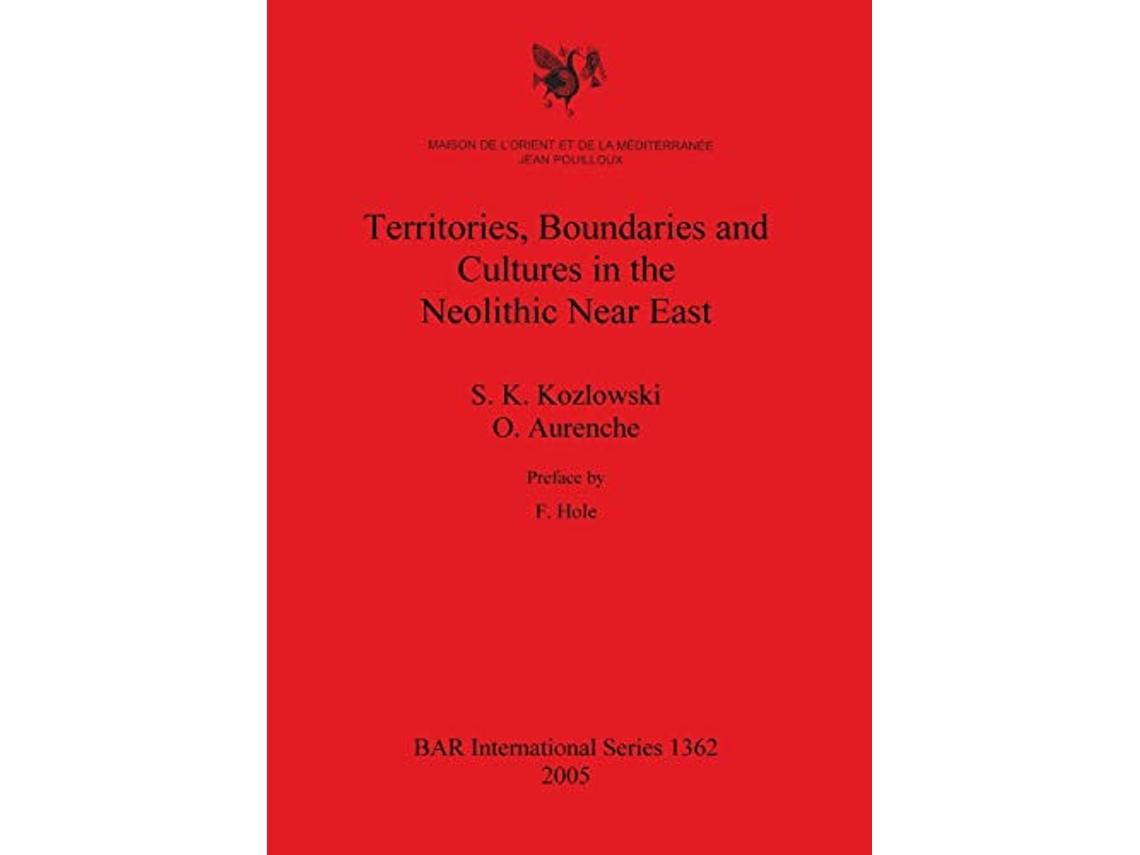 Libro Territories Boundaries and Cultures in the Neolithic Near East BAR International Series de Stefan K Kozlowski Olivier Aurenche (Inglés)
