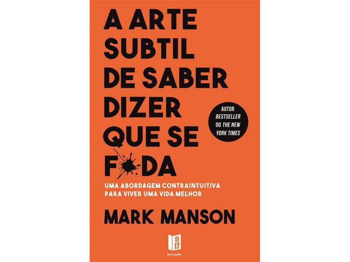 Libro A Arte Subtil de Saber Dizer que Se Fda de Mark Manson (Portugués)