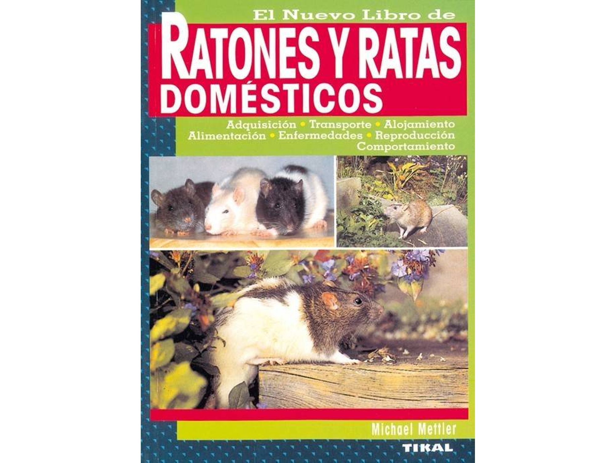 Libro El Nuevo Libro De Ratones Y Ratas Domésticos de Michael Mettler (Español)