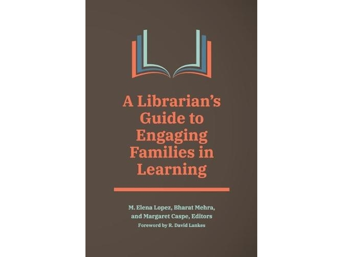 Libro A Librarian's Guide to Engaging Families in Learning (Inglés)