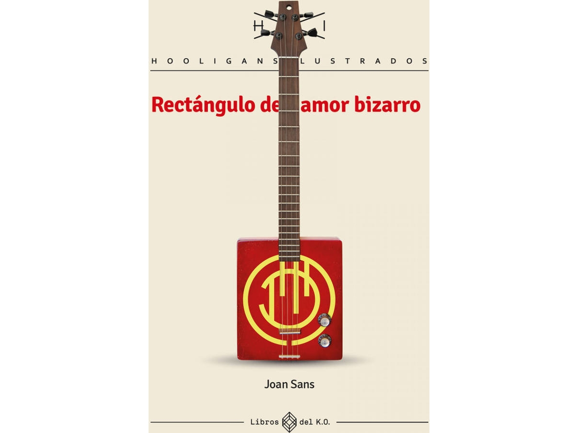 Libro Rectángulo De Amor Bizarro de Sans Joan (Español)