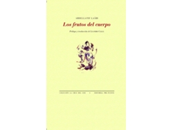 Libro Los Frutos Del Cuerpo de Abdellatif Laabi (Español)