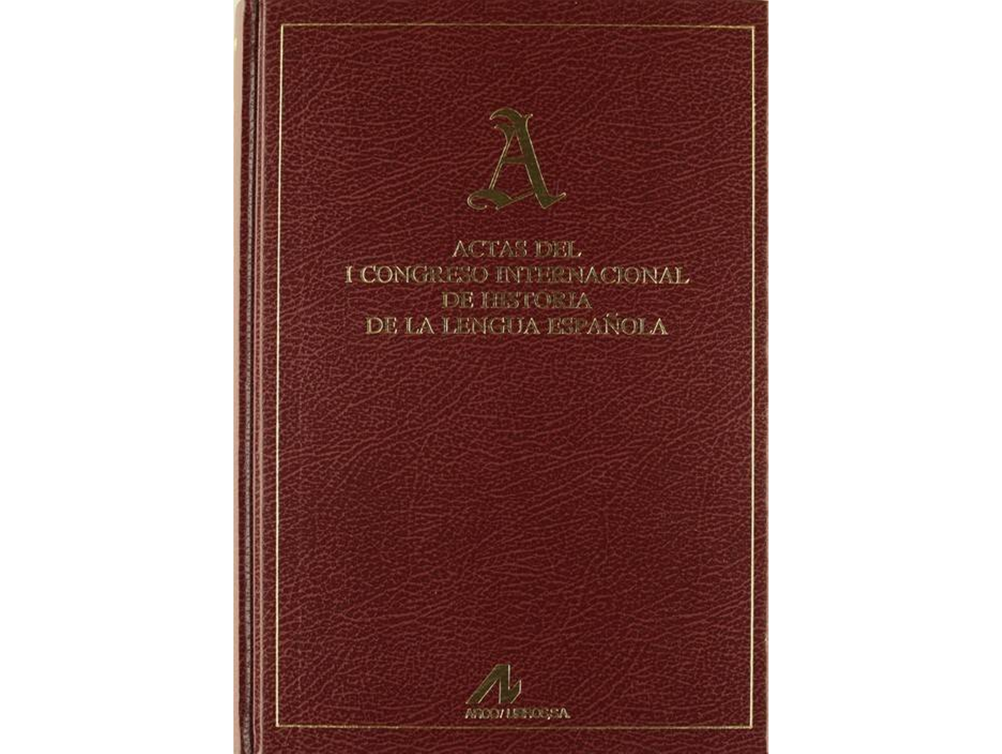 Libro Actas Del I Congreso Internacional De Historia De La Lengua Española. de Vários Autores (Español)