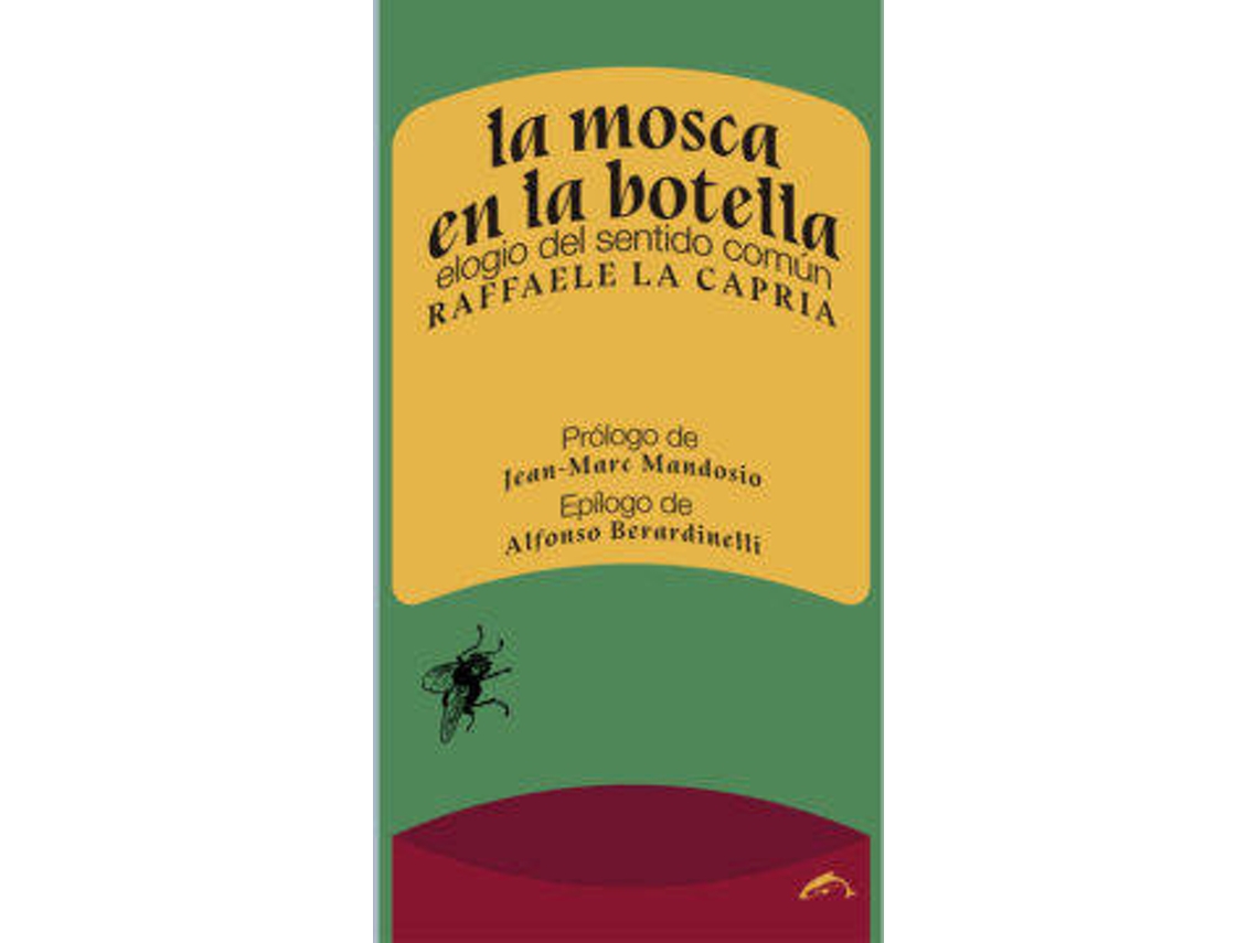 Libro La Mosca En La Botella de Raffaele La Capria (Español)