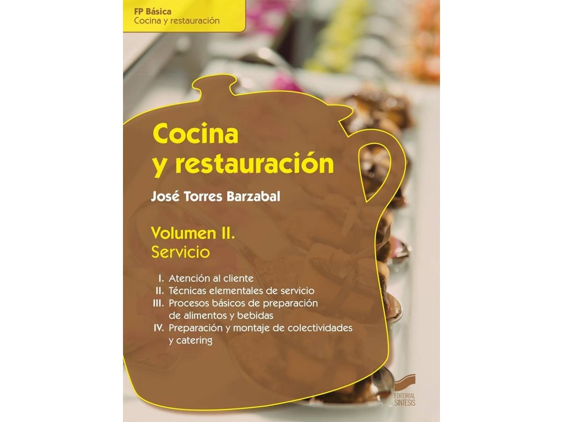 Libro Cocina Y Restauración. Volumen Ii de José Torres Barzabal (Español)