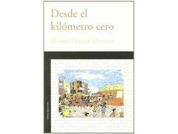 Libro Desde El Kilómetro Cero de Manuel Herrero Montoto (Español)