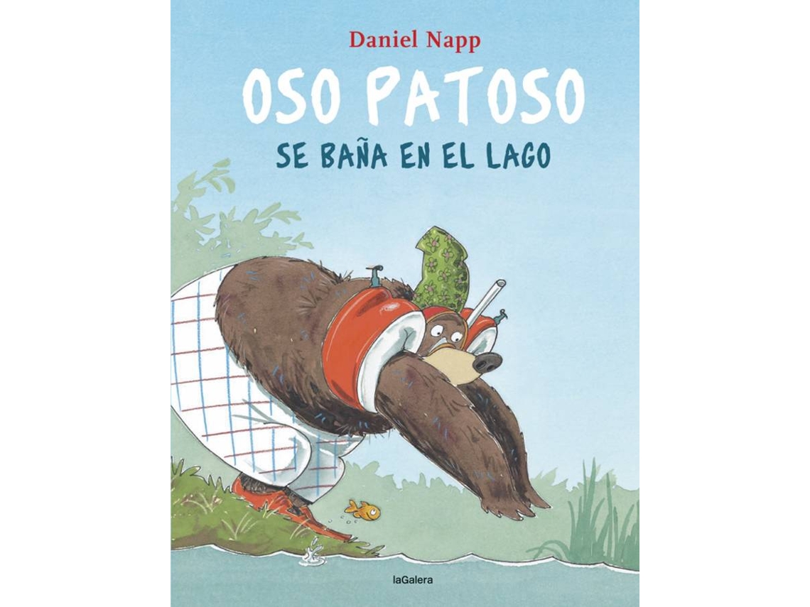 Libro Oso Patoso Se Baña En El Lago de Daniel Napp (Español)