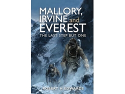 Libro Mallory, Irvine And Everest De Robert H Edwards (inglés)