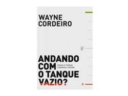 Libro Andando Com O Tanque Vazio? Encha O Tanque E Reno De Wayne Cordeiro (portugués)