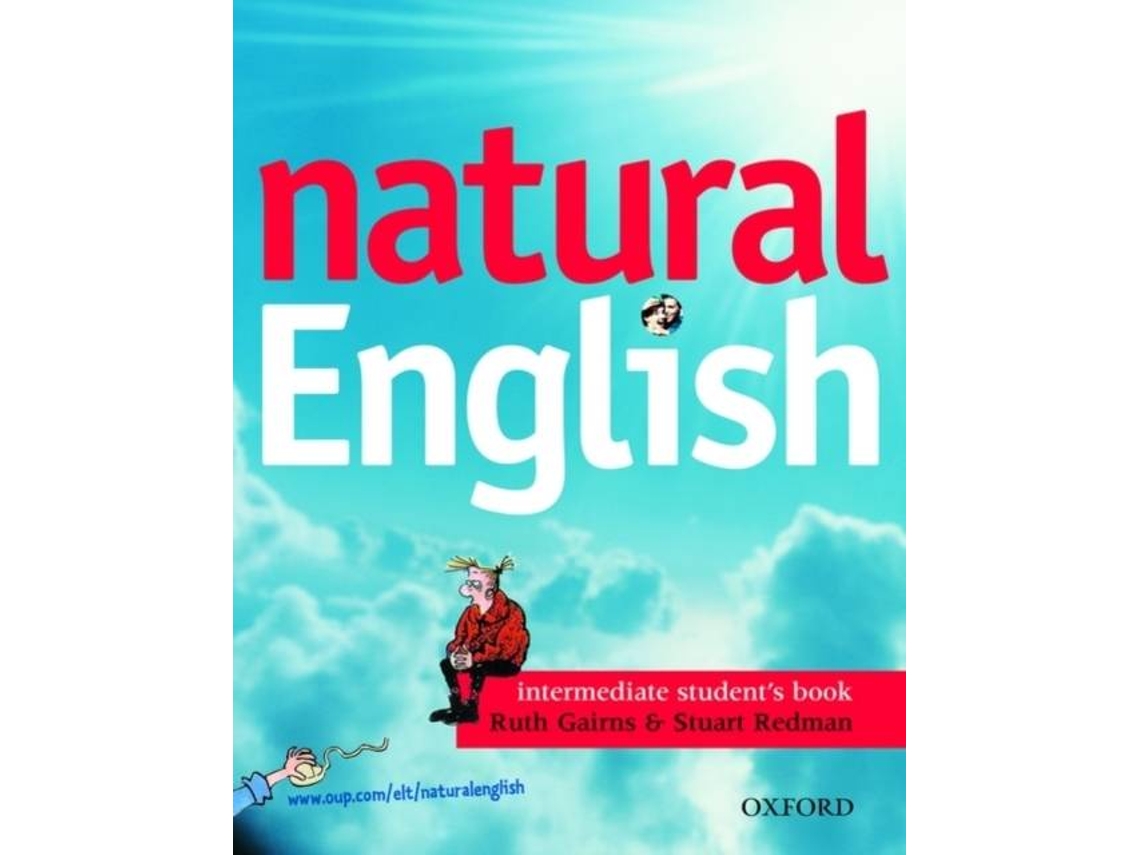 Libro Natural English Intermediate level Students Book de Ruth Gairns e Stuart Redman (Inglés)
