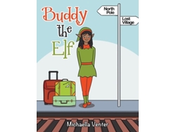 Libro Buddy The Elf De Michaella Venter (inglés)