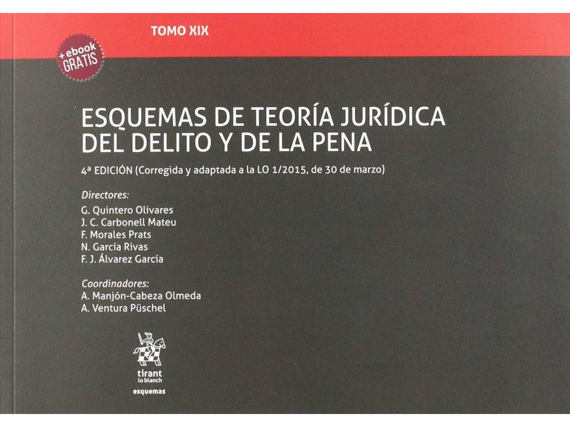 Libro Tomo Xix Esquemas De Teoría Jurídica Del Delito Y De La Pena 4ª Edición 2018 de Gonzalo Quintero Olivares (Español)
