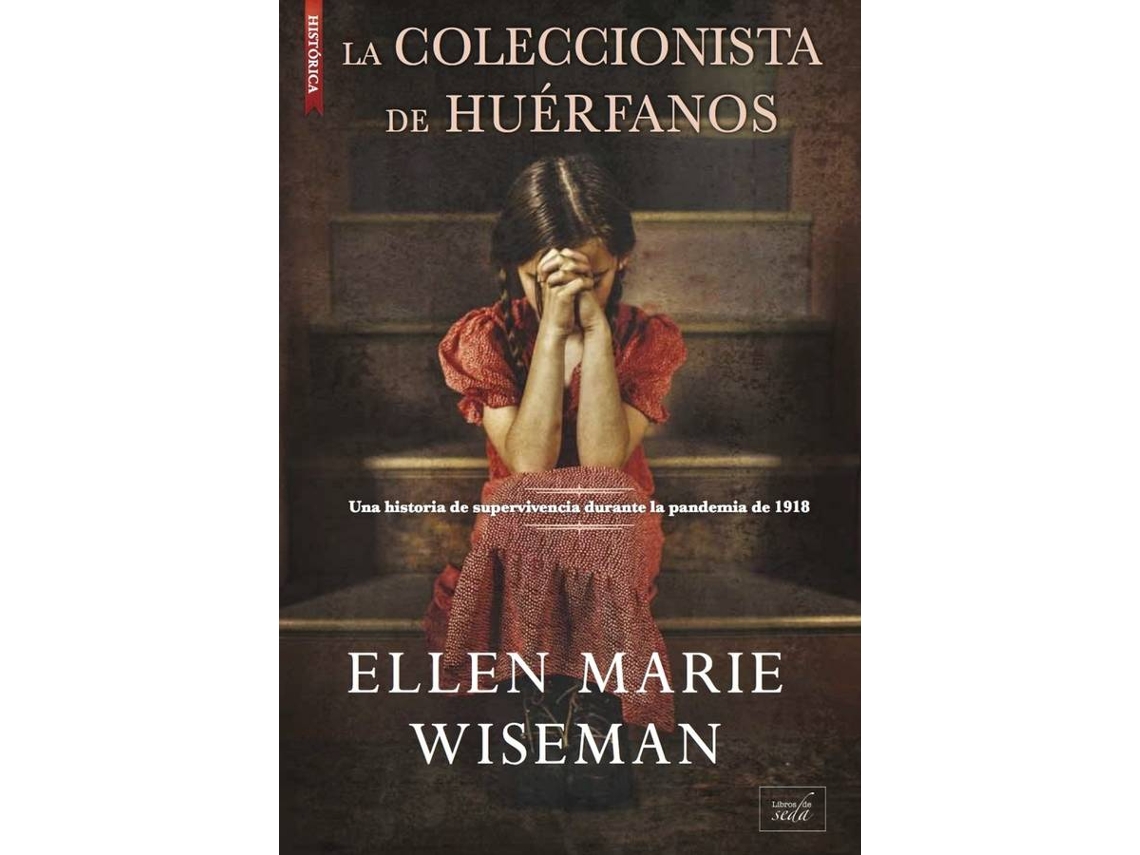 Libro La Coleccionista De Huérfanos de Wiseman Ellen Marie (Español)