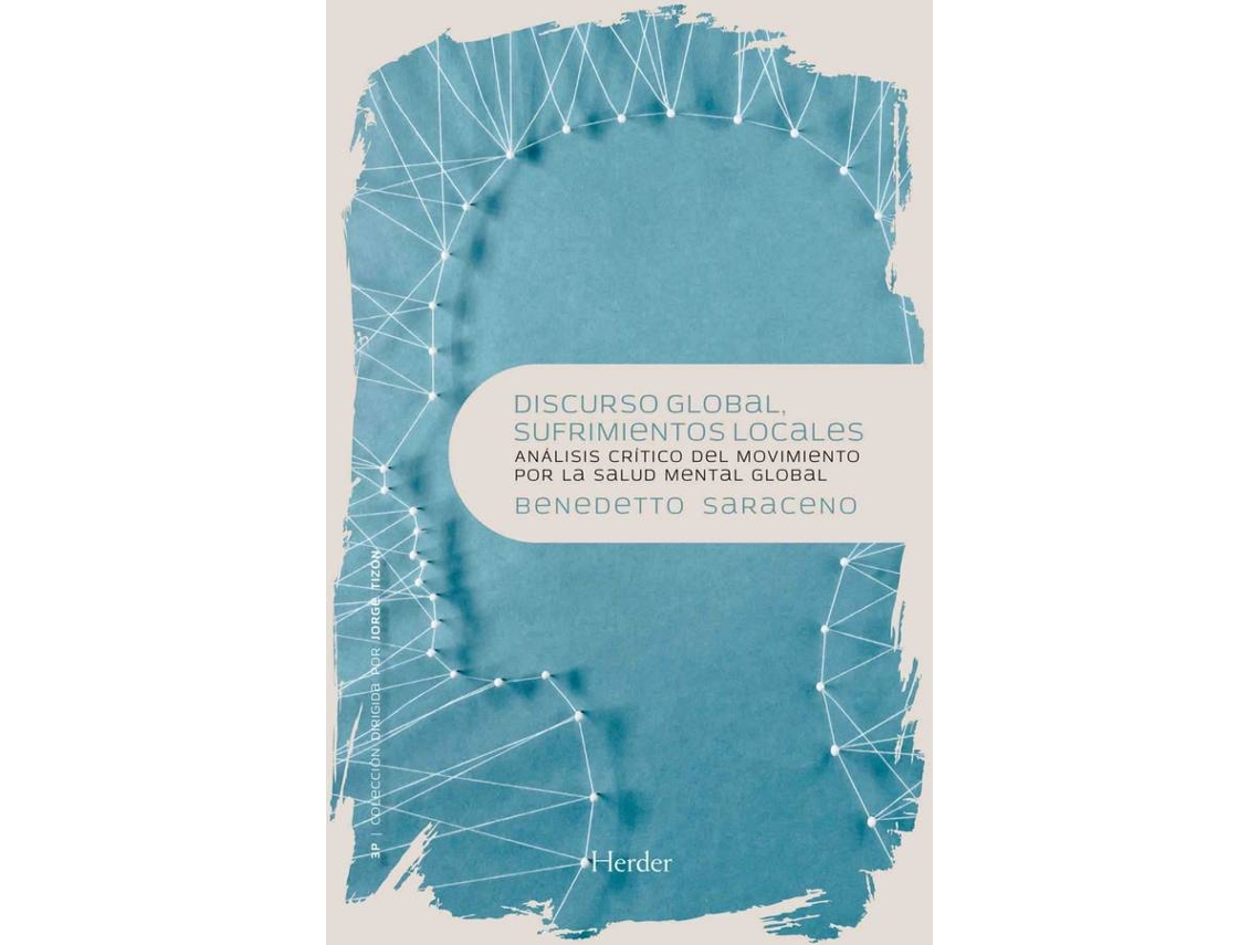 Libro Discurso Global, Sufrimientos Locales de Benedetto Saraceno (Español)