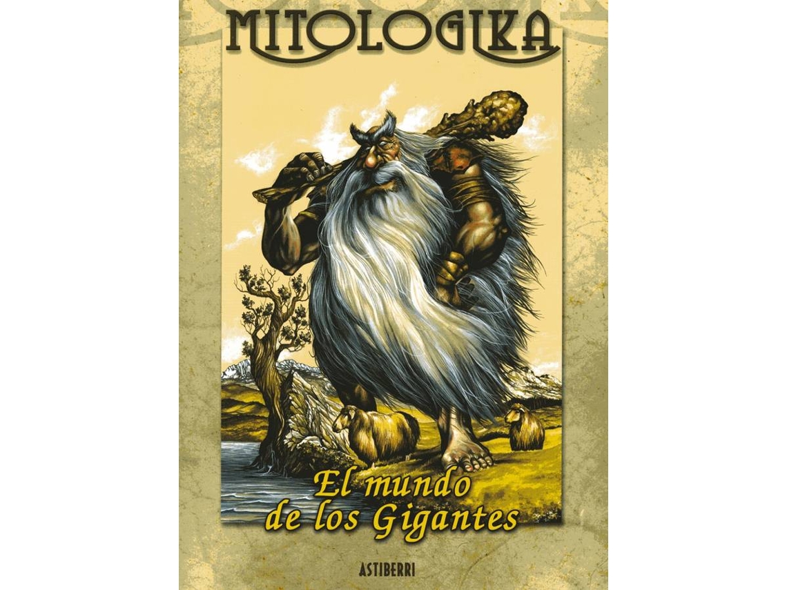 Libro Mitologika, 2 Mundo Gigantes de Aritza Bergara (Español)