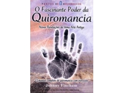Libro O Fascinante Poder Da Quiromancia - Novas Revelações De Uma Arte Antiga de Johnny Fincham